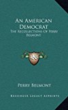 American Democrat The Recollections of Perry Belmont N/A 9781169144439 Front Cover