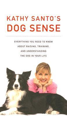 Kathy Santo's Dog Sense   2005 9781400043439 Front Cover