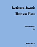 Continuum Acoustic Blasts and Flows  N/A 9781490961439 Front Cover