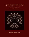 Operating System Design The Xinu Approach, Second Edition 2nd 2015 (Revised) 9781498712439 Front Cover