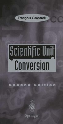 Scientific Unit Conversion A Practical Guide to Metrication 2nd 1999 9781852330439 Front Cover