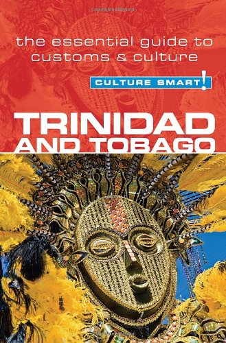 Trinidad and Tobago - Culture Smart! The Essential Guide to Customs and Culture N/A 9781857335439 Front Cover