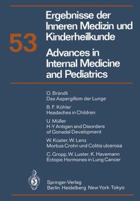 Ergebnisse der Inneren Medizin und Kinderheilkunde/Advances in Internal Medicine and Pediatrics Neue Foige  1984 9783642698439 Front Cover
