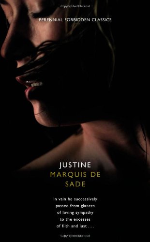 Justine (Harper Perennial Forbidden Classics)   2009 9780007300440 Front Cover