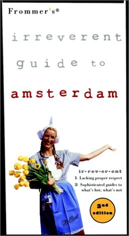 Frommer's Irreverent Guide to Amsterdam  2nd 1998 9780028624440 Front Cover