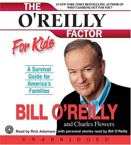 O'Reilly Factor for Kids CD : A Survival Guide for America's Families N/A 9780060738440 Front Cover