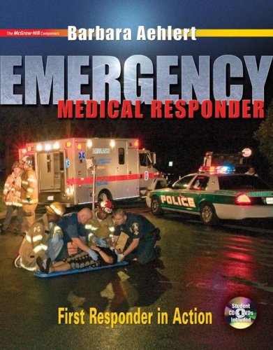 Emergency Medical Responder First Responder in Action  2007 9780072986440 Front Cover