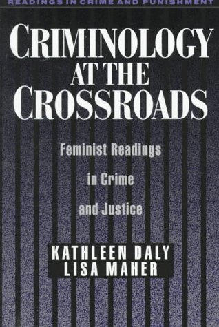 Criminology at the Crossroads Feminist Readings in Crime and Justice  1998 9780195113440 Front Cover