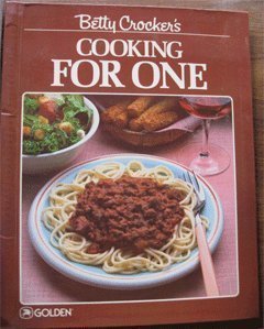 Betty Crocker's Cooking for One N/A 9780307099440 Front Cover
