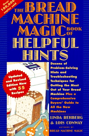 Bread Machine Magic Book of Helpful Hints  1st (Revised) 9780312134440 Front Cover