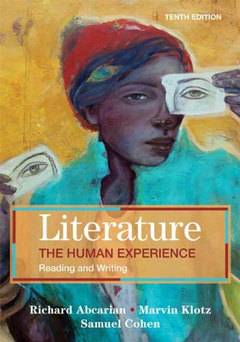 Literature: the Human Experience Reading and Writing 10th 2010 9780312556440 Front Cover