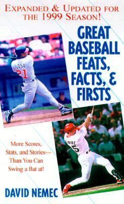 Great Baseball Feats, Facts, and Firsts  Revised  9780451198440 Front Cover