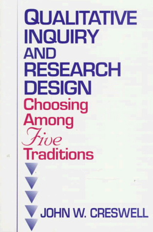 Qualitative Inquiry and Research Design Choosing among Five Traditions  1997 9780761901440 Front Cover