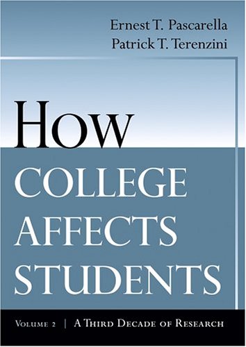 How College Affects Students A Third Decade of Research 2nd 2005 9780787910440 Front Cover