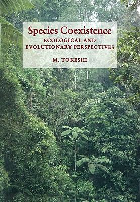 Species Coexistence Ecological and Evolutionary Perspectives  1998 9780865427440 Front Cover