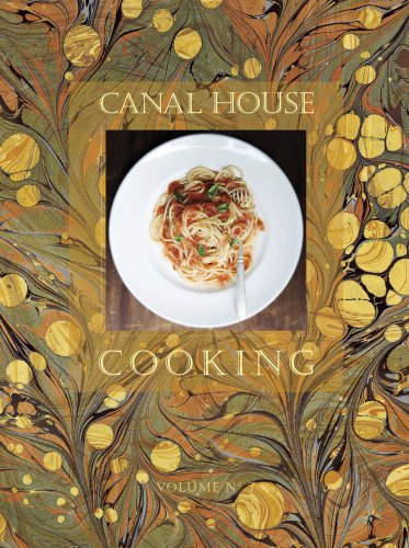 Canal House Cooking - La Dolce Vita   2011 9780982739440 Front Cover