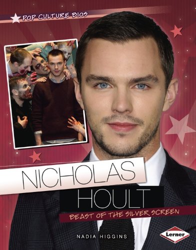 Nicholas Hoult: Beast of the Silver Screen  2014 9781467714440 Front Cover