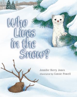Who Lives in the Snow?  N/A 9781570984440 Front Cover
