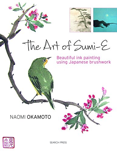 Art of Sumi-E Beautiful Ink Painting Using Japanese Brushwork  2015 9781782211440 Front Cover