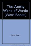 Wacky World of Words N/A 9780026890441 Front Cover