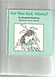 Are You Sad, Mama?  1979 9780060265441 Front Cover