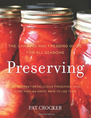 Preserving The Canning and Freezing Guide for All Seasons N/A 9780062191441 Front Cover