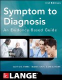 Symptom to Diagnosis an Evidence Based Guide, Third Edition  3rd 2015 9780071803441 Front Cover