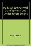 Political Economy of Development and Underdevelopment 4th 9780075537441 Front Cover