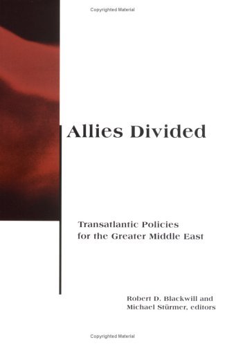 Allies Divided Transatlantic Policies for the Greater Middle East  1997 9780262522441 Front Cover