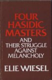 Four Hasidic Masters and Their Struggle Against Melancholy   1978 9780268009441 Front Cover