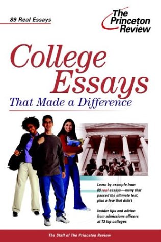 College Essays That Made a Difference 89 Real Essays  2003 9780375763441 Front Cover
