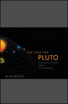 Case for Pluto How a Little Planet Made a Big Difference  2010 9780470505441 Front Cover