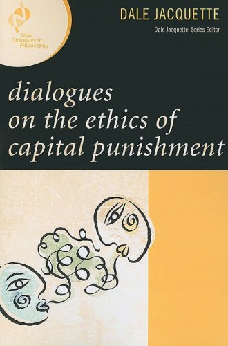 Dialogues on the Ethics of Capital Punishment  N/A 9780742561441 Front Cover