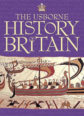 Usborne History of Britain  2008 9780746084441 Front Cover