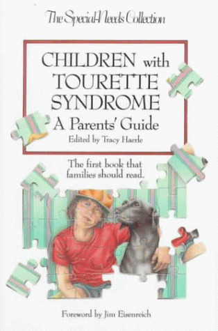 Children with Tourette Syndrome A Parents' Guide  1992 9780933149441 Front Cover