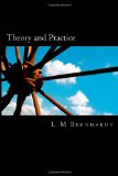 Theory and Practice A Primer for Students of Applied Ethics N/A 9781493655441 Front Cover