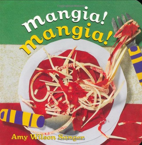 Mangia! Mangia!   2005 9781582461441 Front Cover