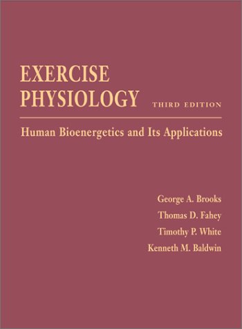 Exercise Physiology Human Bioenergetics and Its Applications with PowerWeb 3rd 2000 9780072560442 Front Cover