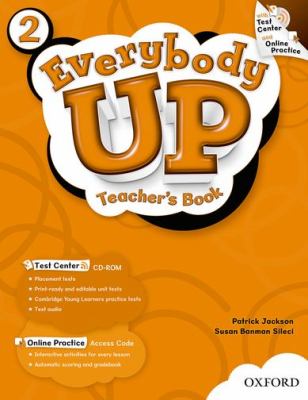 Everybody up 2 Teacher's Book with Test Center CD-ROM Language Level: Beginning to High Intermediate. Interest Level: Grades K-6. Approx. Reading Level: K-4 2nd 2012 (Teachers Edition, Instructors Manual, etc.) 9780194103442 Front Cover