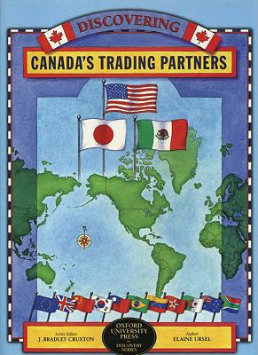 Discovering Canada's Trading Partners   2001 9780195416442 Front Cover