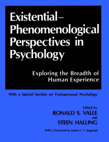 Existential-Phenomenological Perspectives in Psychology Exploring the Breadth of Human Experience  1989 9780306430442 Front Cover