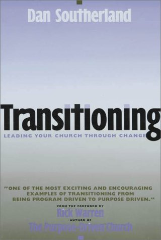 Transitioning Leading Your Church Through Change  2000 9780310233442 Front Cover