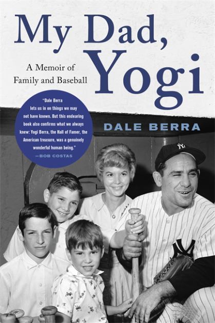 My Dad, Yogi A Memoir of Family and Baseball N/A 9780316525442 Front Cover