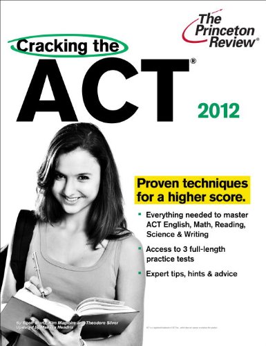 Cracking the ACT, 2012 Edition   2012 9780375427442 Front Cover