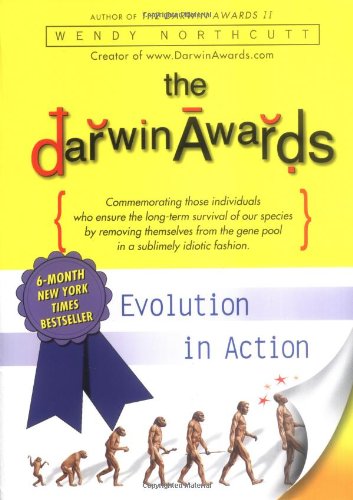 Darwin Awards Evolution in Action N/A 9780452283442 Front Cover