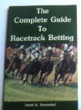 Complete Guide to Racetrack Betting N/A 9780897091442 Front Cover