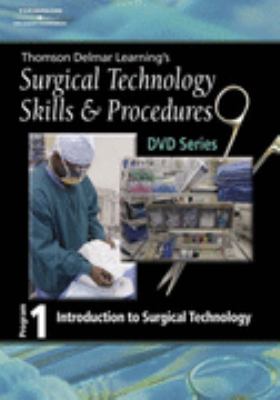 Surgical Technology Skills and Procedures, Program One Introduction to the Surgical Technologist  2006 9781401891442 Front Cover