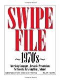 Swipe File 1970's Advertising Campaigns ... Persuasive Presentations For Powerful Marketing Ideas ... N/A 9781479182442 Front Cover