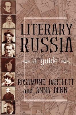 Literary Russia : a Guide   2006 9781585674442 Front Cover
