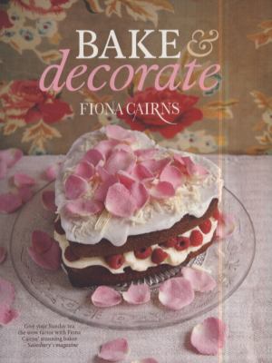 Bake and Decorate   2011 9781844009442 Front Cover